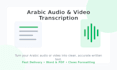 transcribe arabic audio and video accurately
