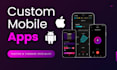 build a custom mobile app for ios and android