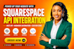 integrate squarespace API, rest API, rest api webhook automation and custom code