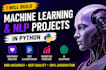 build machine learning and nlp projects in python