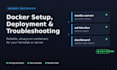 set deploy, fix, and troubleshoot your docker containers