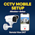 cctv camera installation  dvr nvr setup  mobile remote viewing