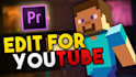 edit your minecraft videos