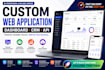 develop a custom web application, dashboard, CRM, or API