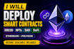deploy smart contracts erc20 tokens nfts dao  defi ethereum polygon