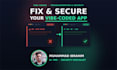 fix bugs and make your vibe coded app production ready