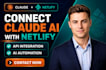 connect claude netlify integration claude ai netlify deployment API automation