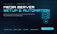 build a working, self hosted, media server