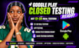 provide 12 testers for QA testing closed testing user testing