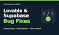fix bugs in your lovable or supabase app