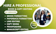 do copy editing, book editing,proofeading and paperback