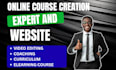 create online course video editing coaching curriculum elearning course website