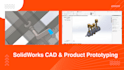 create professional solidworks cad models and product prototypes