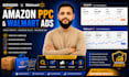 manage and optimize amazon PPC and walmart ads campaigns