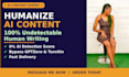 humanize ai content in 24 hours