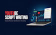 write engaging youtube scripts