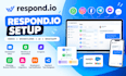 professionally set up respond io automation, inbox and whatsapp api integration