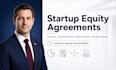 prepare a bulletproof founder equity distribution agreement