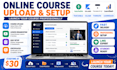 professionally upload and setup online course on teachable thinkific kajabi