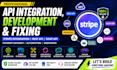do API integration, development or fixing stripe integration restful or soap API