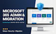 setup, manage, and administer your microsoft 365 tenant