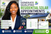 generate qualified residential solar appointments through expert cold calling
