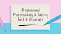 proofread and edit your document for grammar and spelling errors