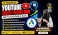 do ai youtube video promotion by google ads