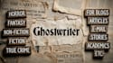 be your expert ghost writer and meticulous proof reader