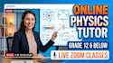 teach physics online for grade 12 and below