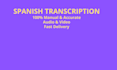do professional manual spanish transcription