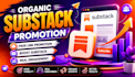 do organic substack promotion, page link promotion, boost substack subscribers