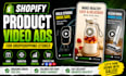 create shopify product video ads for dropshipping stores