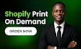 build shopify print on demand store, shopify print on demand printify printful