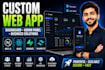 build a custom web app, dashboard, or admin panel for your business