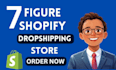 design and redesign 7 figure shopify dropshipping store