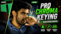 do professional chroma keying and green screen removal