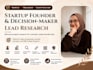 do startup founder and decision maker lead research
