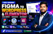 convert figma to wordpress and elementor pixel perfect