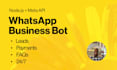 build a whatsapp bot that captures leads, answers faqs, and collects payment