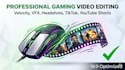 do professional mobile video editing for gaming and tiktok