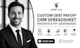 create custom debt payoff CRM spreadsheet macros KPI dashboard with claude