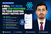 fix bugs and add features to your existing react native app