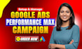 setup, manage google ads performance max, shopping campaigns