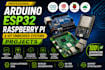 build arduino esp32 raspberry pi and complete iot embedded systems