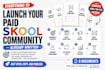 write your skool community launch strategy and copy
