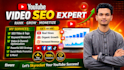 do youtube video SEO and channel optimization