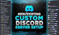 build a custom discord server for you