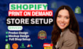 setup shopify print on demand store, etsy pod with printful, printify