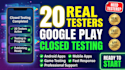 provide 20 google play console closed testing testers for app publishing